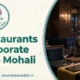Best Restaurants for Corporate Events in Mohali