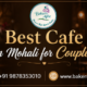 Best Cafe in Mohali for Couples