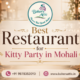 Best Restaurant for kitty party in Mohali