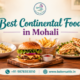 Best Continental Food in Mohali